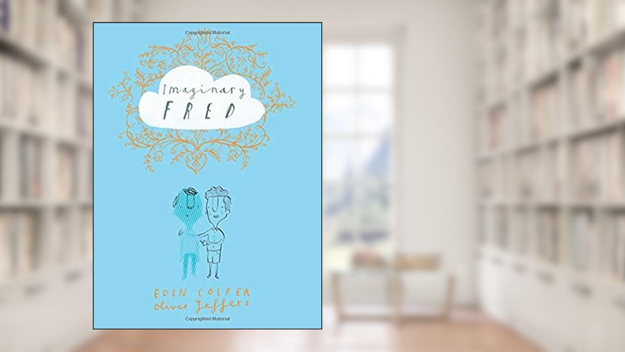 Imaginary Fred, written by Eoin Colfer