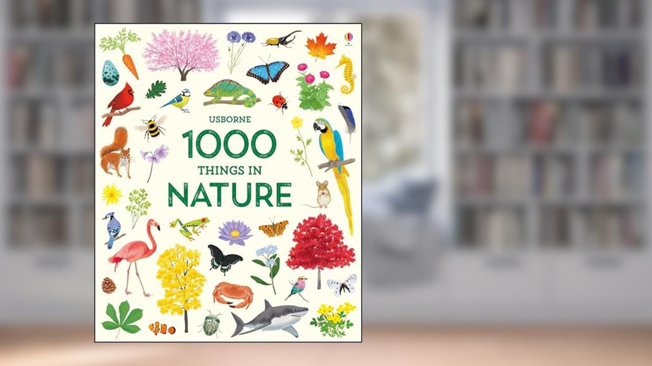 1000 Things in Nature (1000 Pictures), written by Hannah Watson