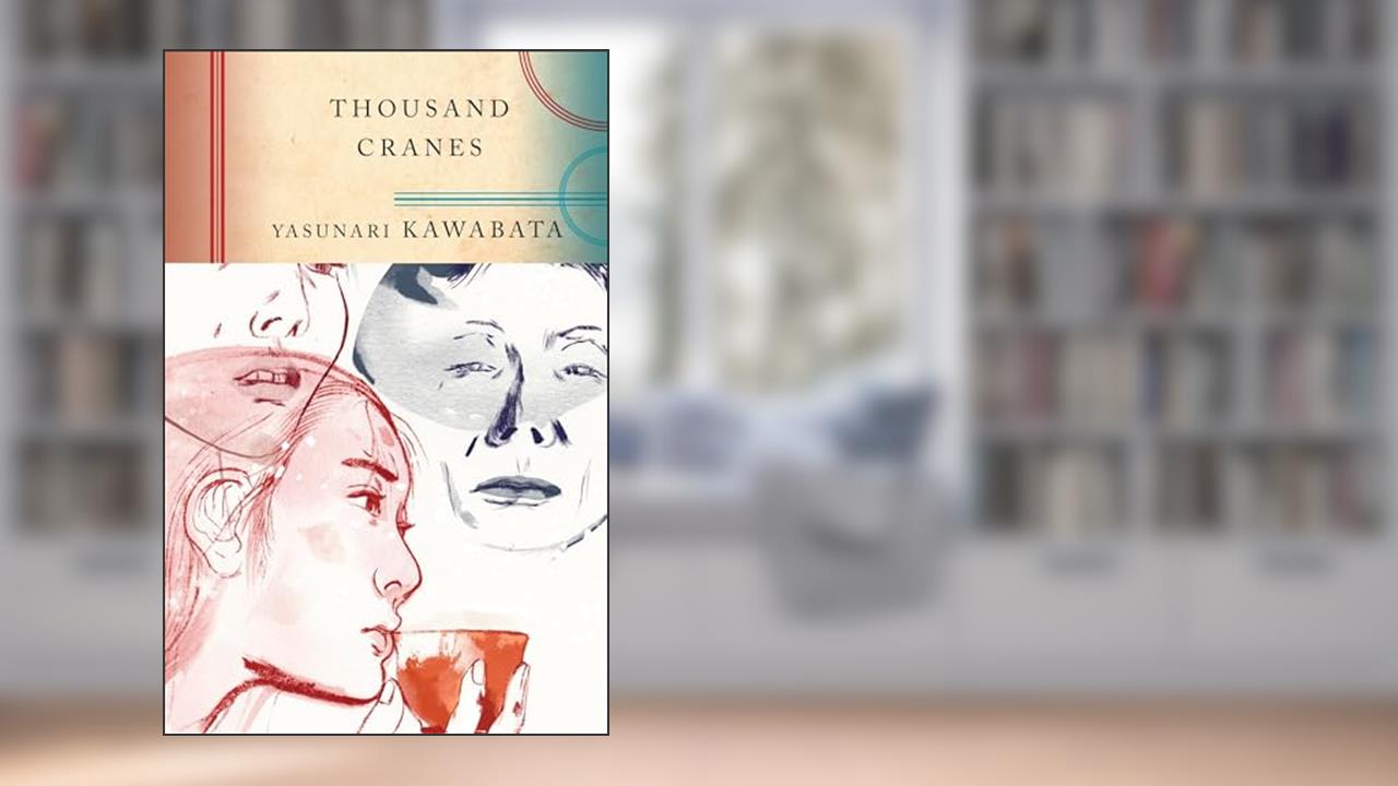 Thousand Cranes, written by Yasunari Kawabata