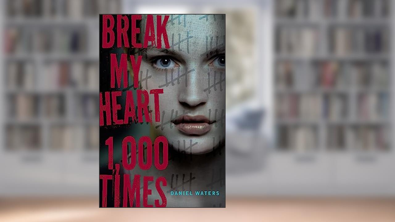 Break My Heart 1,000 Times, written by Daniel Waters
