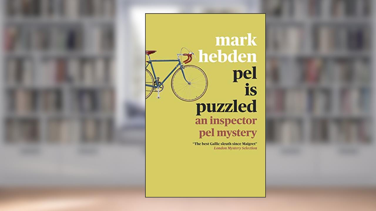 Pel Is Puzzled (An Inspector Pel Mystery Book 4), written by Mark Hebden