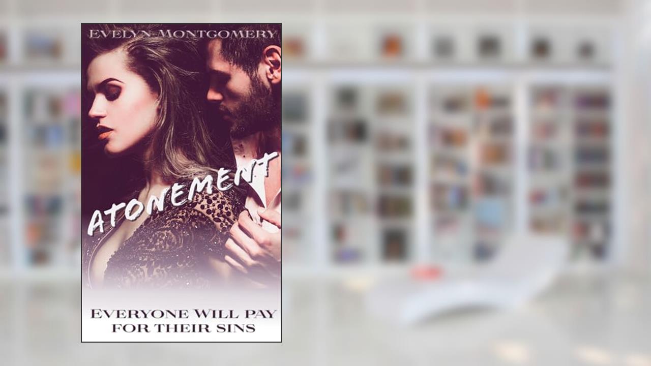 Atonement (Dominant Love Book 3), written by Evelyn Montgomery