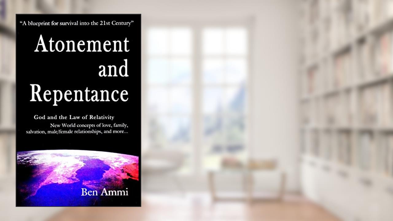 Atonement and Repentance, written by Ben Ammi