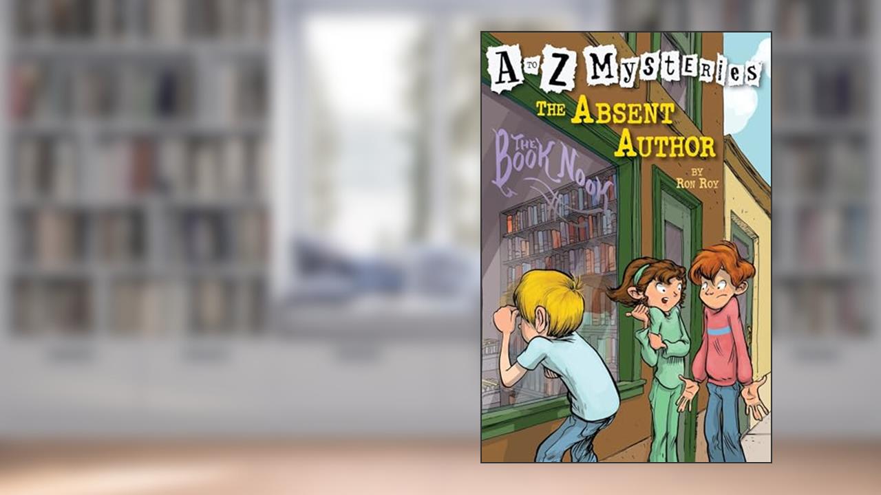 The Absent Author (A to Z Mysteries), written by Ron Roy