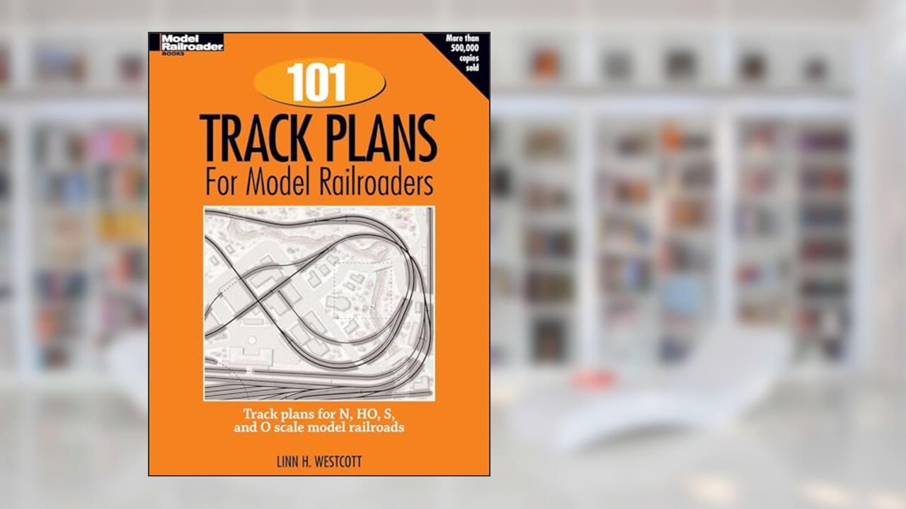 101 Track Plans for Model Railroaders (Model Railroad Handbook, 3), written by Linn Westcott