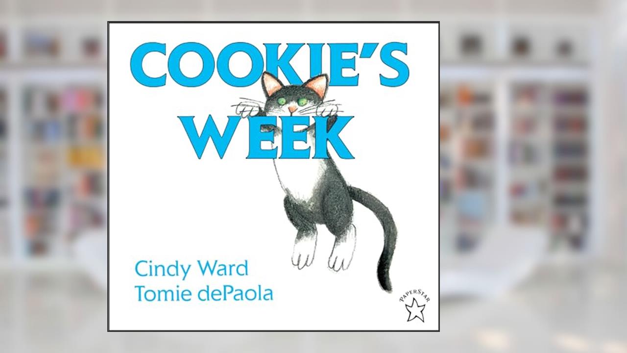 Cookie's Week, written by Cindy Ward
