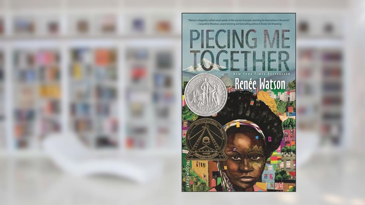 Piecing Me Together, written by Renée Watson