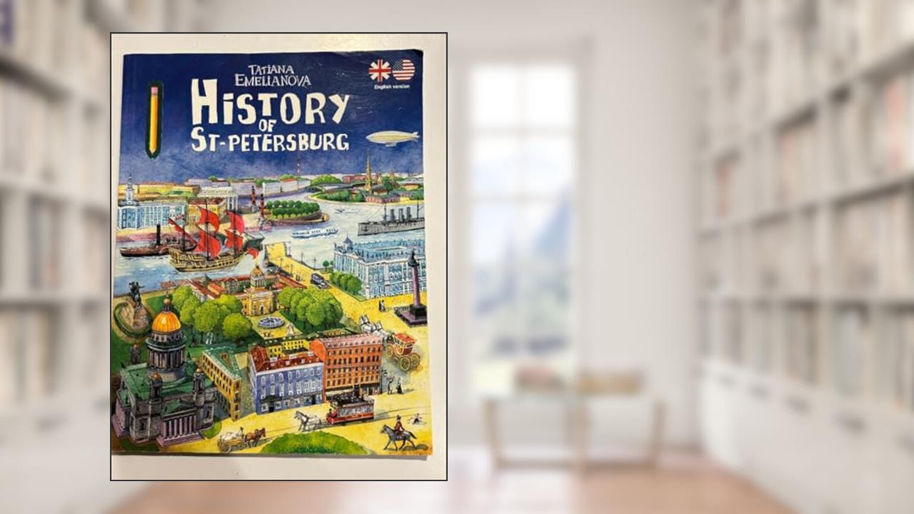 History of St. Petersburg by Tatiana Emelianova, Russian History Book, written by Tatiana Emelianova