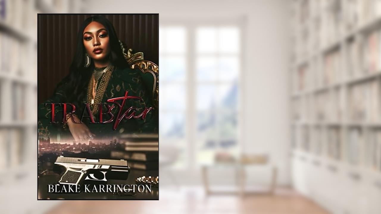 Trapstar: I Did Not Choose This Life, written by Blake Karrington