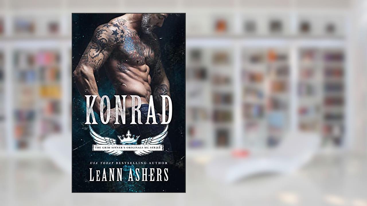 Konrad (Grim Sinners MC Originals Book 3), written by LeAnn Ashers