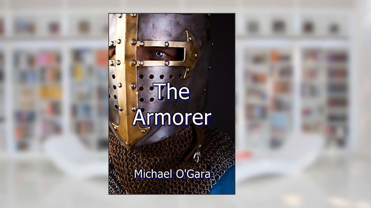 The Armorer, written by Michael O'Gara