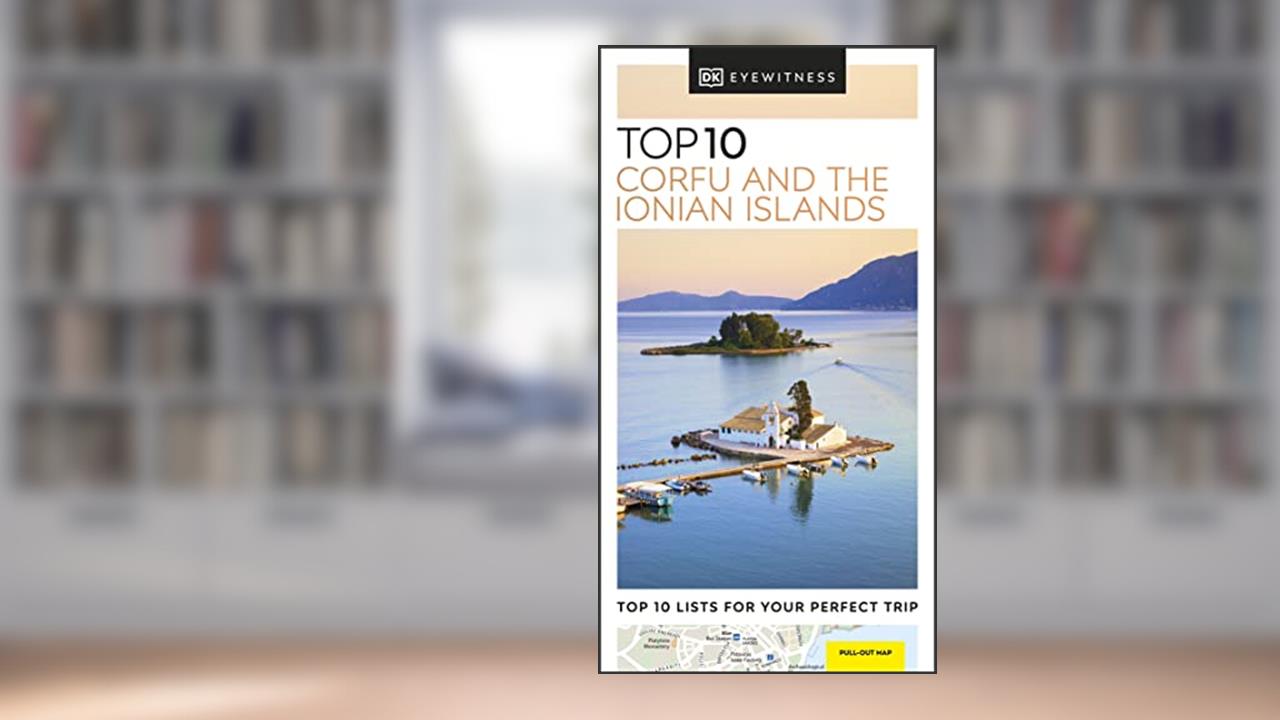 DK Top 10 Corfu and the Ionian Islands (Pocket Travel Guide), written by DK Travel