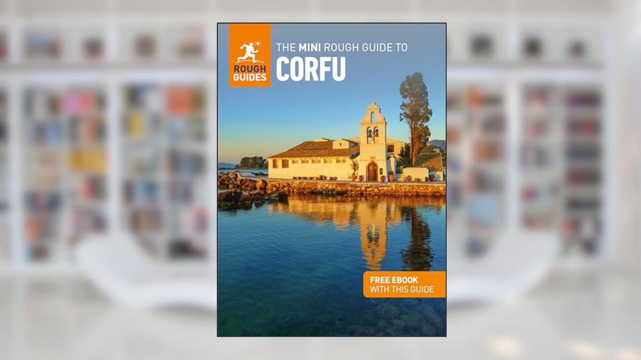 The Mini Rough Guide to Corfu (Travel Guide with Free eBook) (Mini Rough Guides), written by Rough Guides