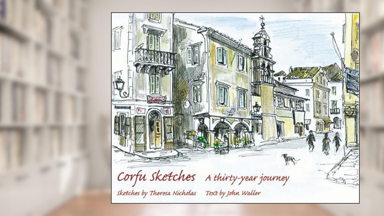 Corfu Sketches, written by John Waller