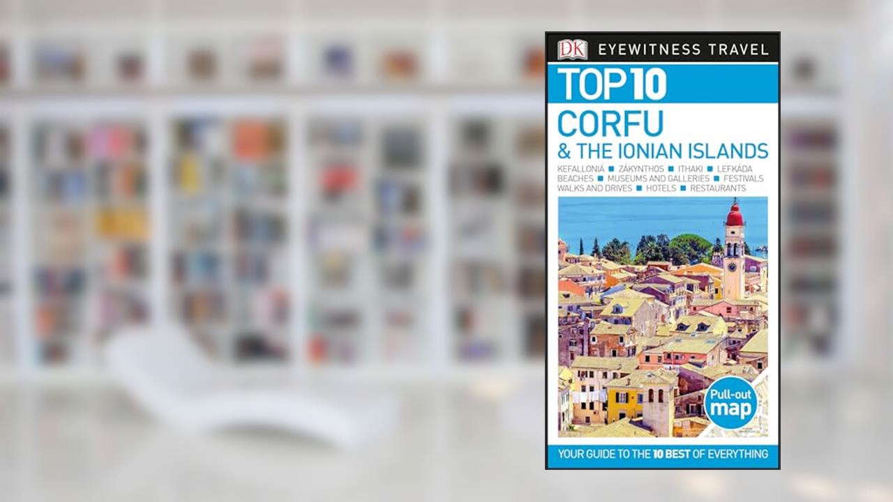 DK Eyewitness Top 10 Corfu and the Ionian Islands (Pocket Travel Guide), written by DK Eyewitness