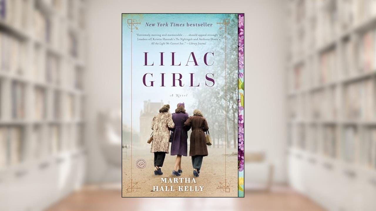 Lilac Girls: A Novel (Woolsey-Ferriday), written by Martha Hall Kelly
