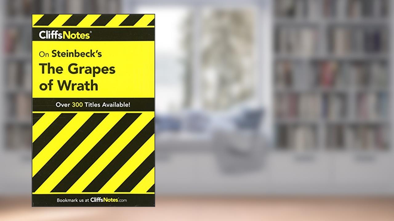 CliffsNotes on Steinbeck's The Grapes of Wrath (Cliffsnotes Literature Guides), written by Kelly M Vlcek