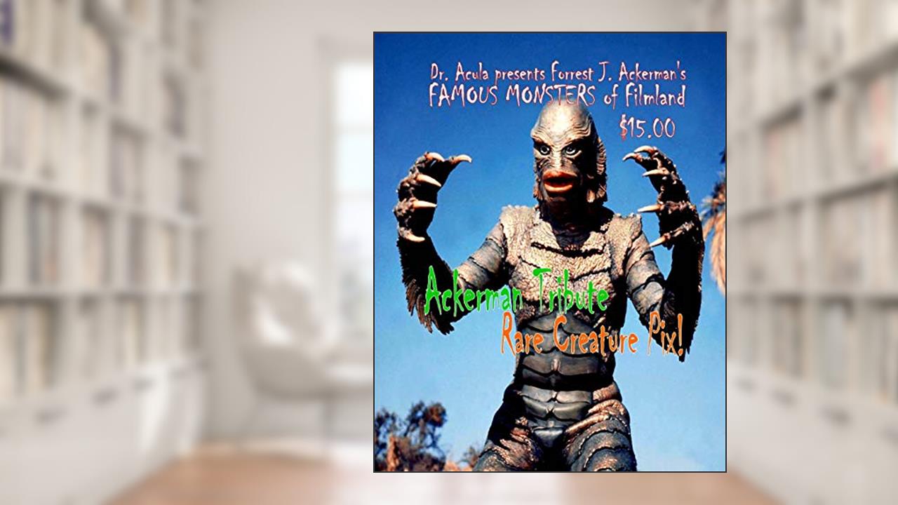 Dr. Acula Presents Forrest J. Ackerman's Famou Monsters of Filmland vol. 2, written by Forrest J. Ackerman