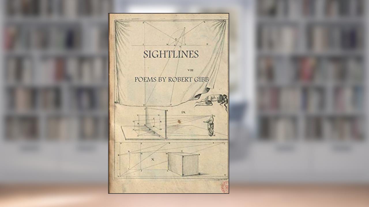 Sightlines, written by Robert Gibb