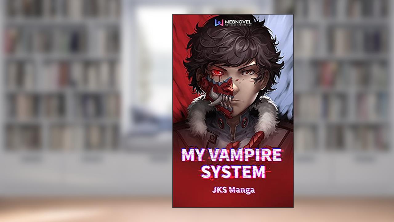 My Vampire System: Book12, written by Jack Sherwin