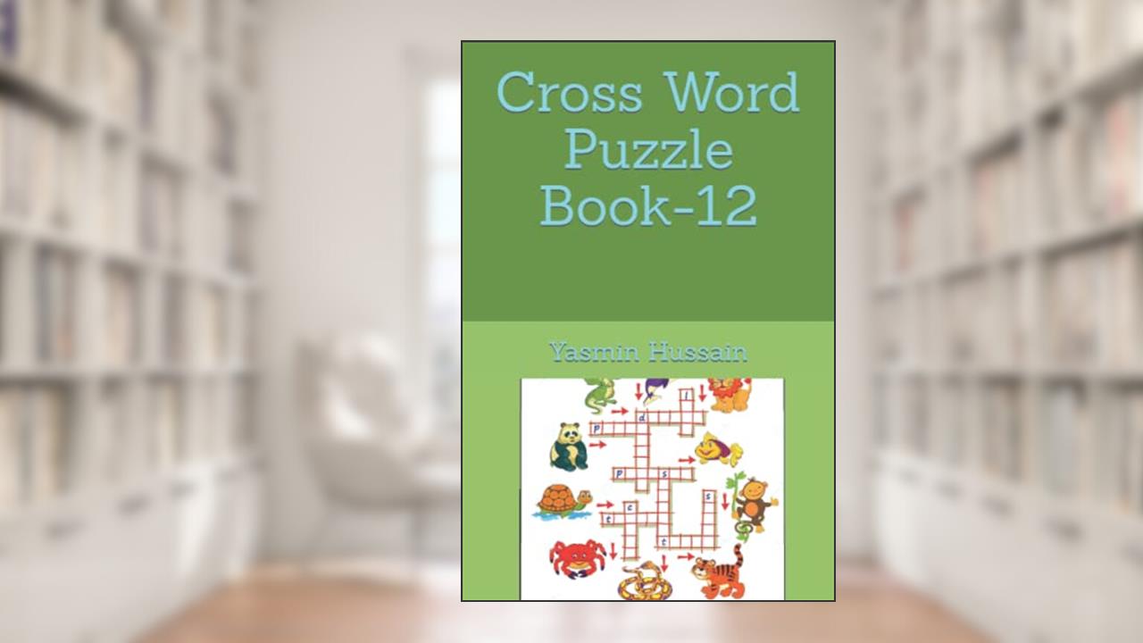 Cross Word Puzzle Book-12, written by Yasmin Hussain
