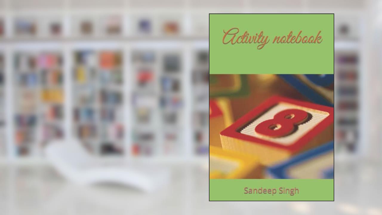 Activiti notebook, written by Mr Sandeep Singh; Sandeep Singh