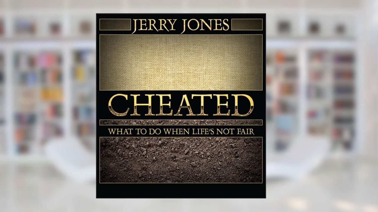 Cheated, written by Jerry Jones