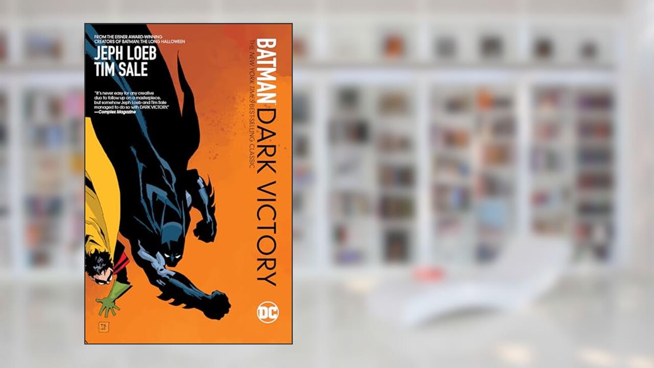 Batman: Dark Victory, written by Jeph Loeb; Tim Sale