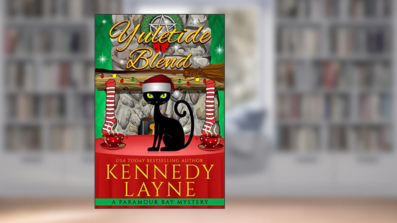 Yuletide Blend (A Paramour Bay Cozy Paranormal Mystery Book 10), written by Kennedy Layne