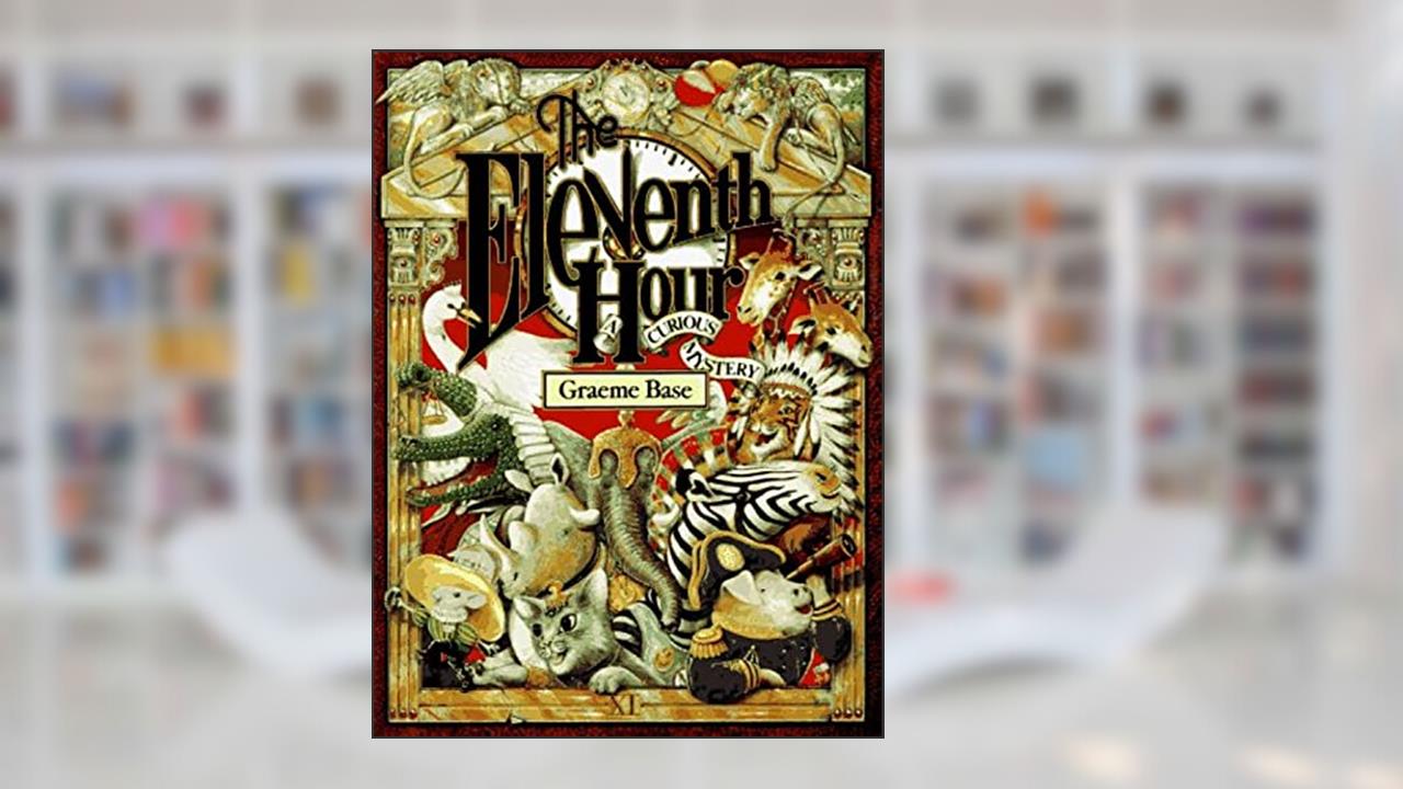 The Eleventh Hour: A Curious Mystery, written by Graeme Base