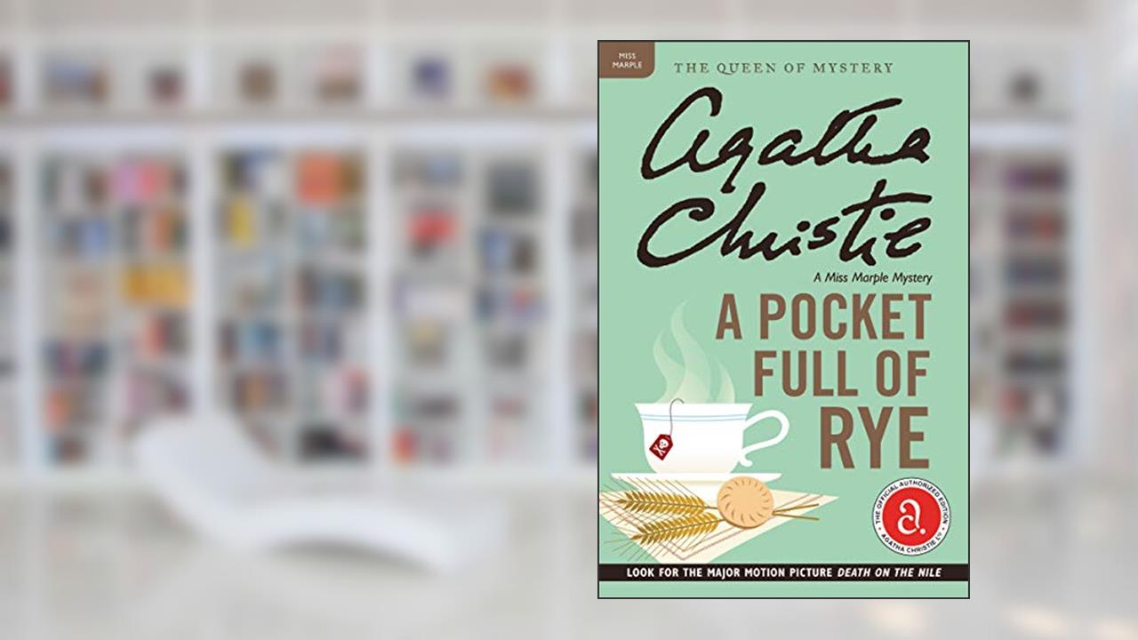 A Pocket Full of Rye: A Miss Marple Mystery (Miss Marple Mysteries Book 7), written by Agatha Christie