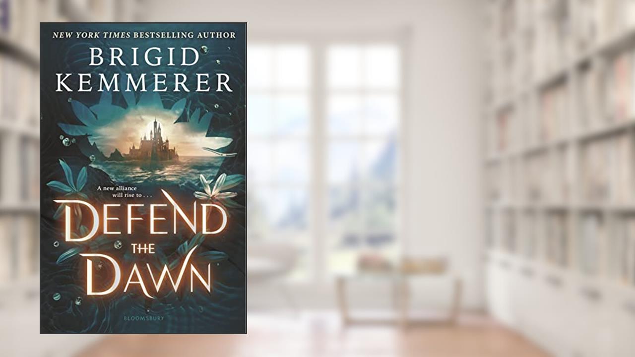 Defend the Dawn (Defy the Night), written by Brigid Kemmerer