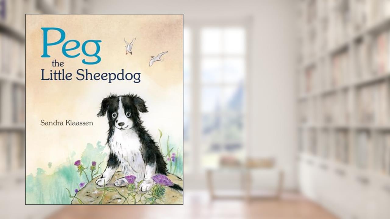 Peg the Little Sheepdog (Picture Kelpies), written by Sandra Klaassen