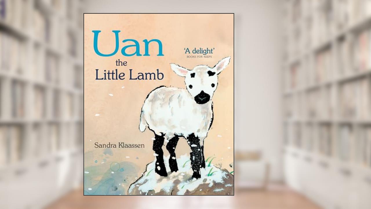 Uan the Little Lamb (Picture Kelpies), written by Sandra Klaassen