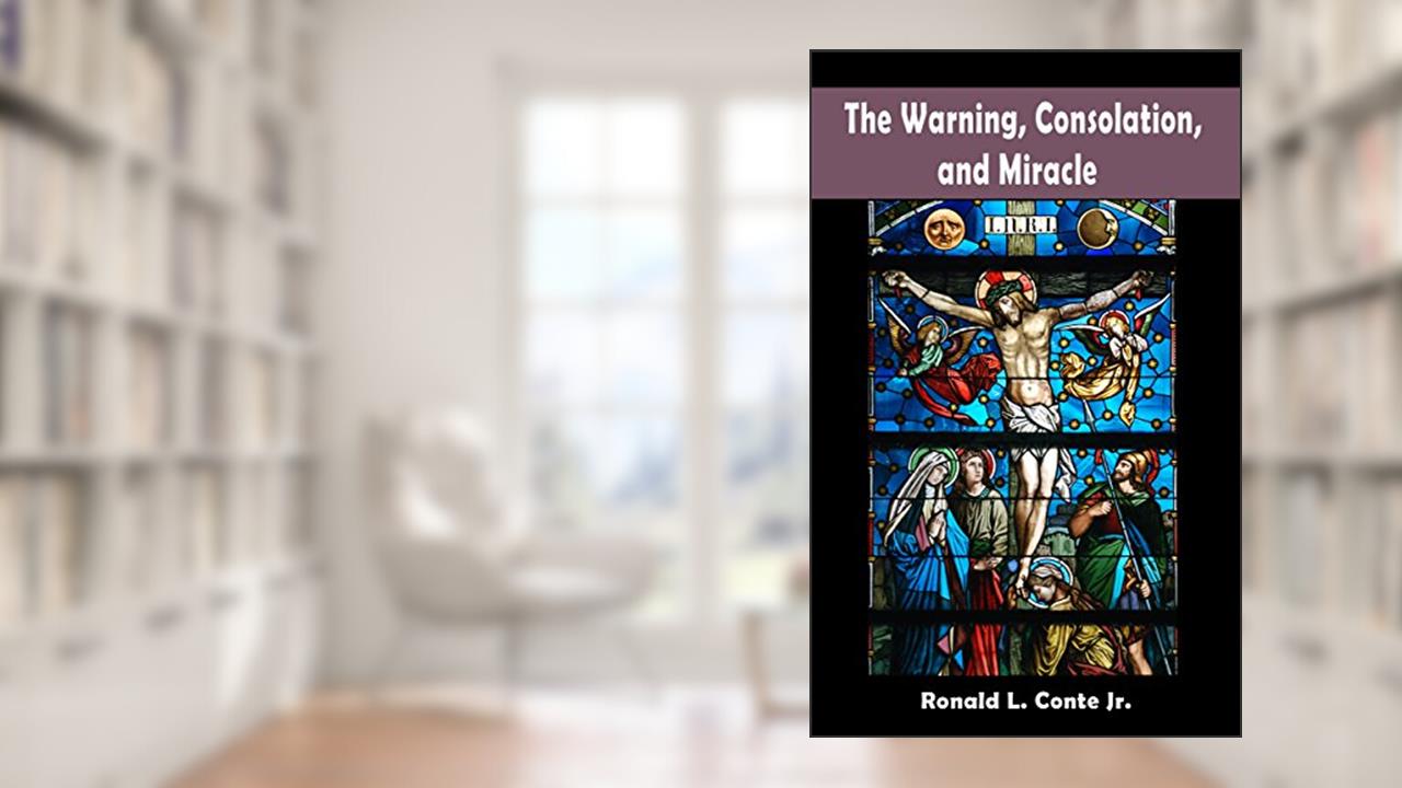 The Warning, Consolation, and Miracle, written by Ronald L. Conte Jr.