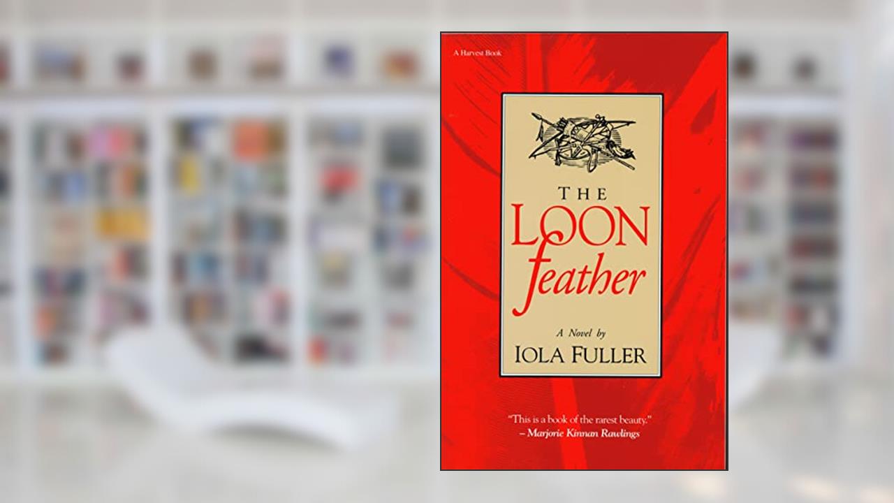 The Loon Feather, written by Iola Fuller
