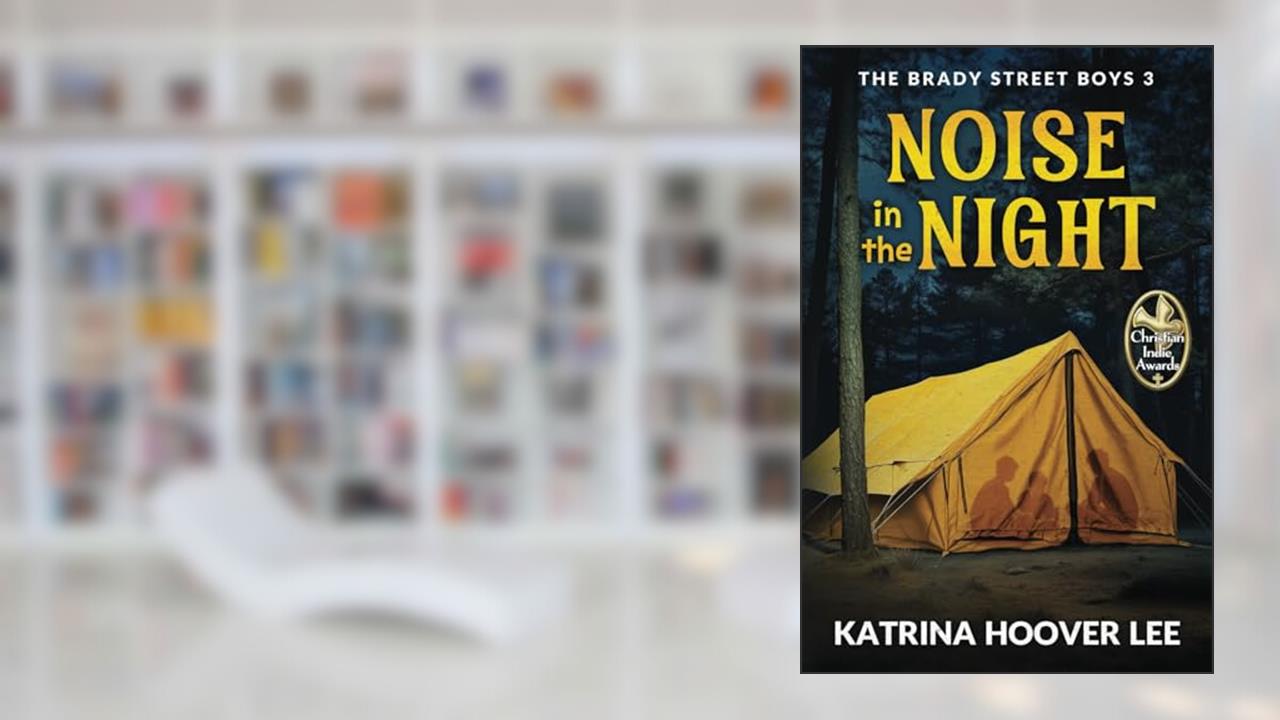 Noise in the Night: Brady Street Boys Indiana Adventure Series (The Brady Street Boys 1980s Adventure Series), written by Katrina Hoover Lee