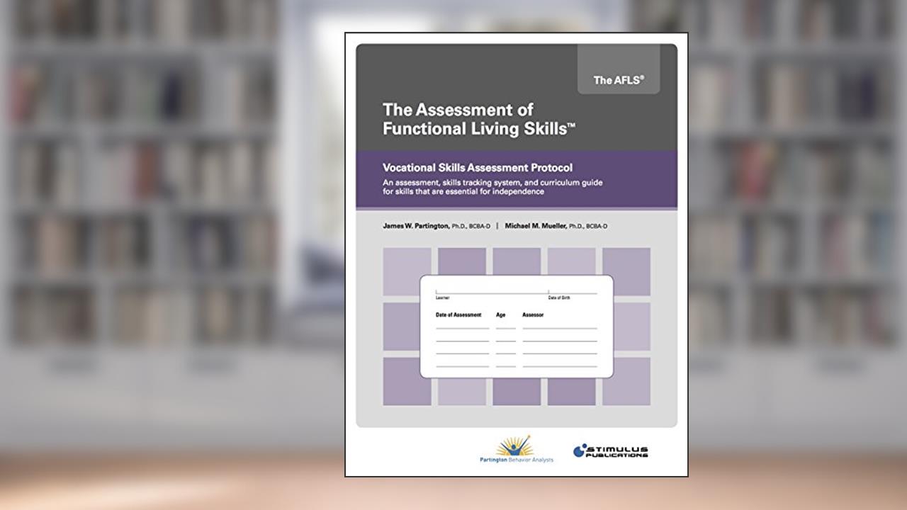Vocational Skills Assessment Protocol, written by Partington, James W., Ph.D.; Mueller, Michael M., Ph.D.