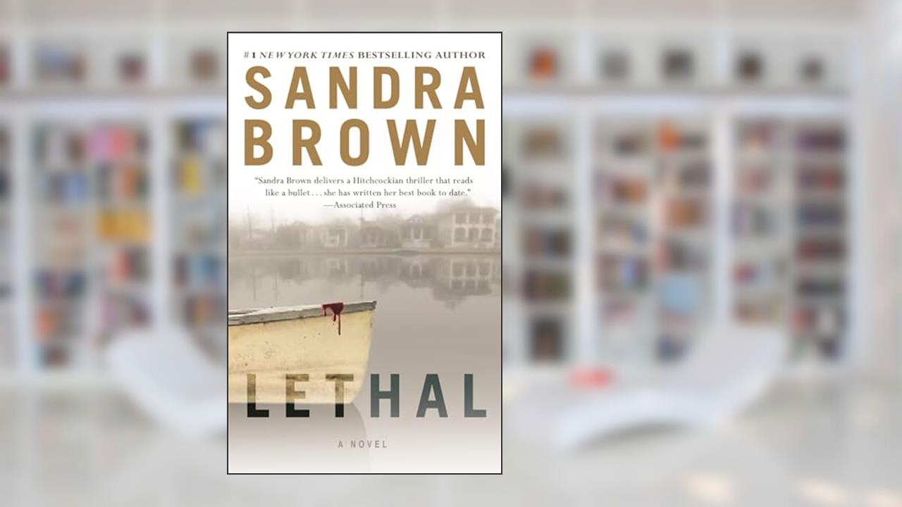 Lethal, written by Sandra Brown