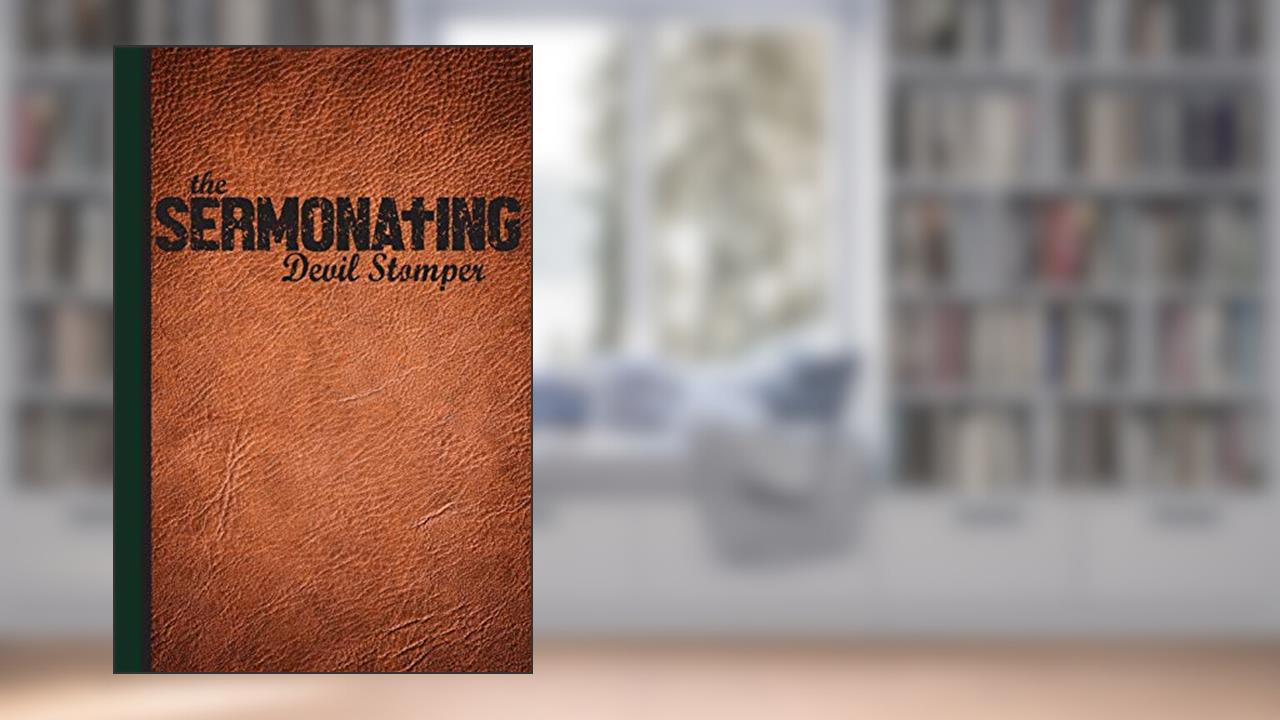 The Sermonating Devil Stomper: Fun Gift For Pastor, Lined Pages For Journaling, Writing, Daily Reflection / Prayer, written by Scott Jay Publishing