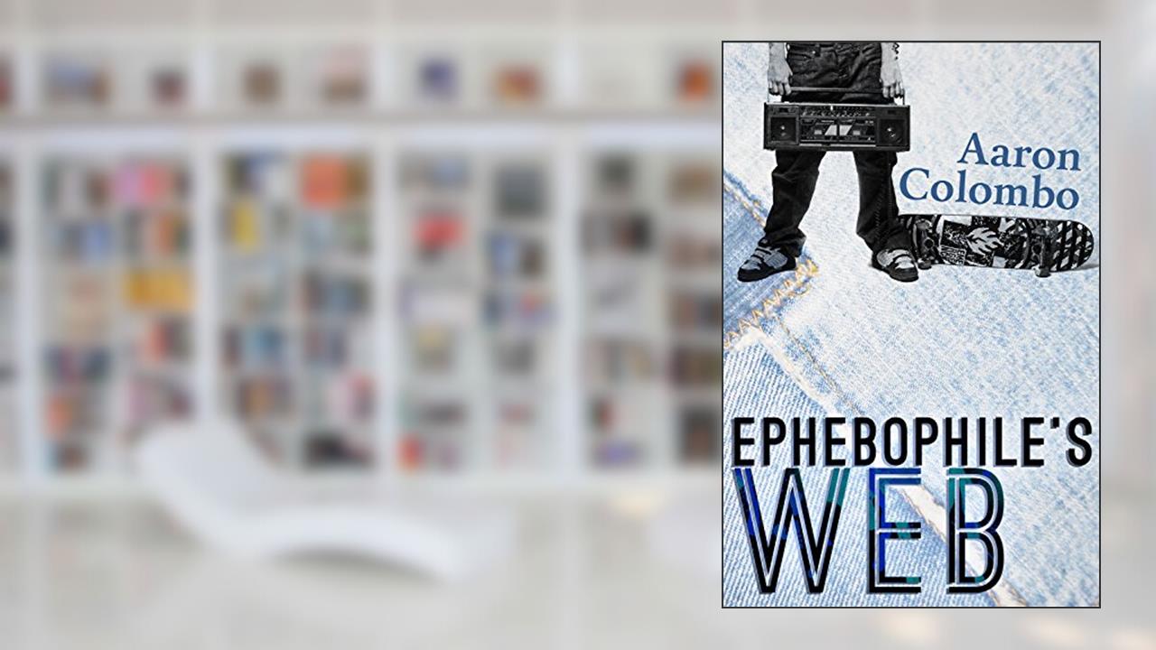 Ephebophile's Web, written by Aaron Colombo