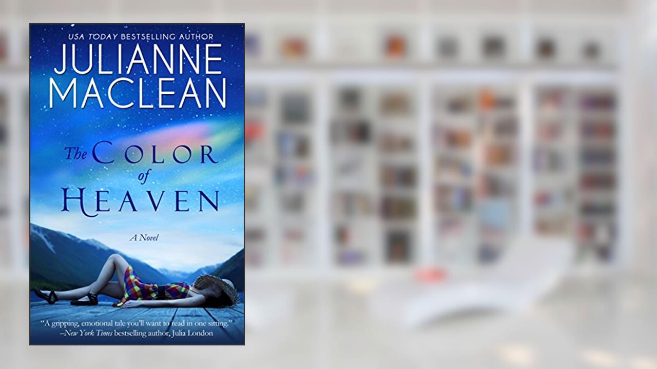 The Color of Heaven (The Color of Heaven Series Book 1), written by Julianne MacLean