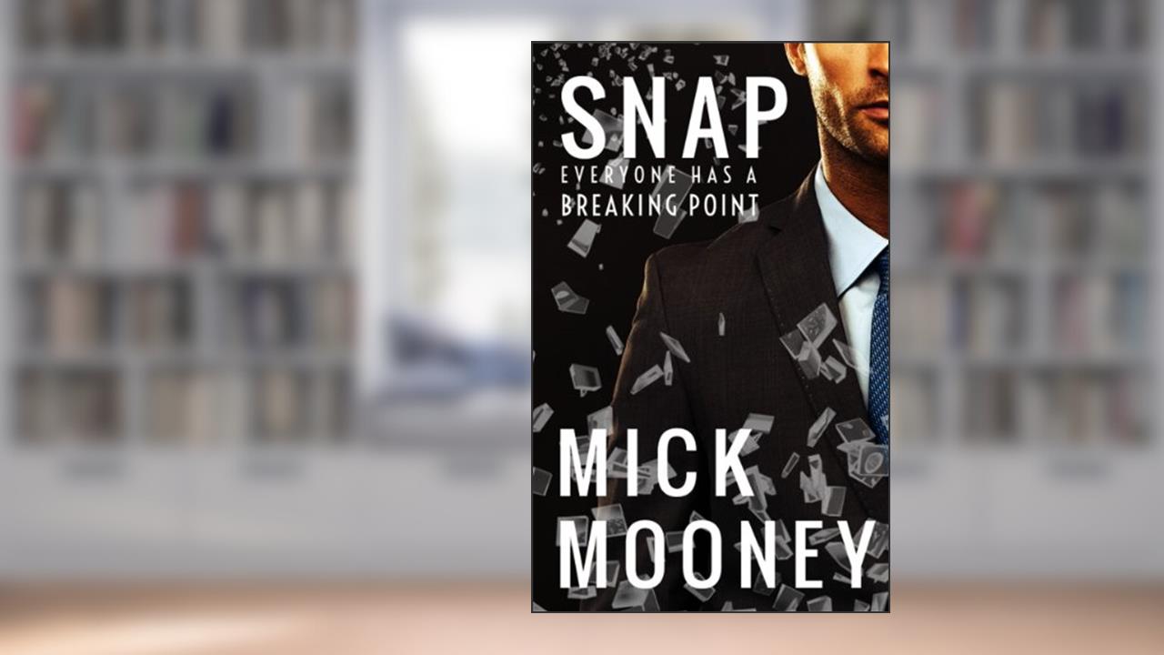 SNAP, written by Mick Mooney