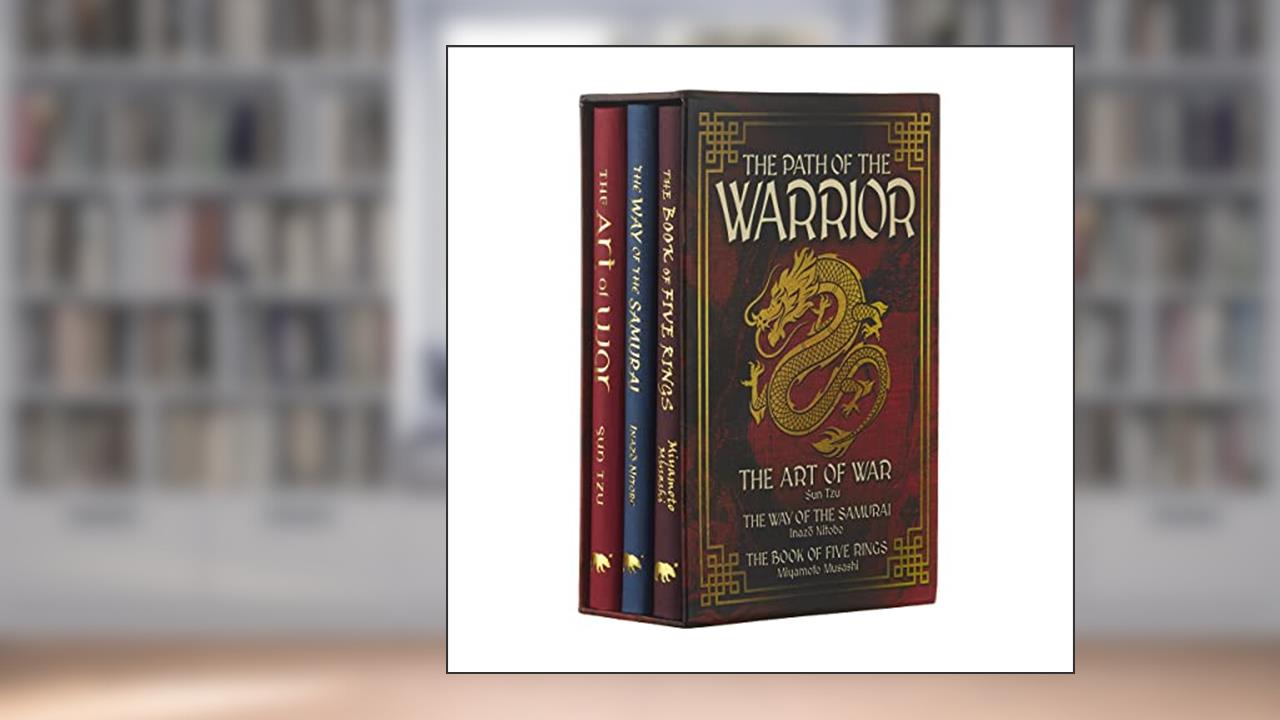 The Path of the Warrior Ornate Box Set: The Art of War, The Way of the Samurai, The Book of Five Rings (Arcturus Ornate Classics), written by Sun Tzu; Inazo Nitobe; Miyamoto Musashi