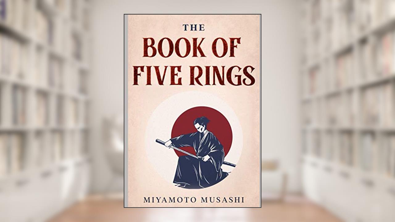 The Book of Five Rings: The New Illustrated Edition, written by Miyamoto Musashi