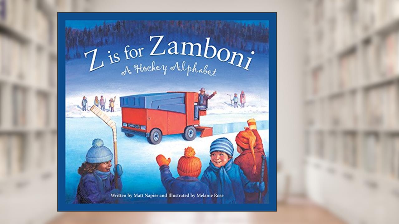 Z is for Zamboni: A Hockey Alphabet (Sports Alphabet), written by Matt M. Napier