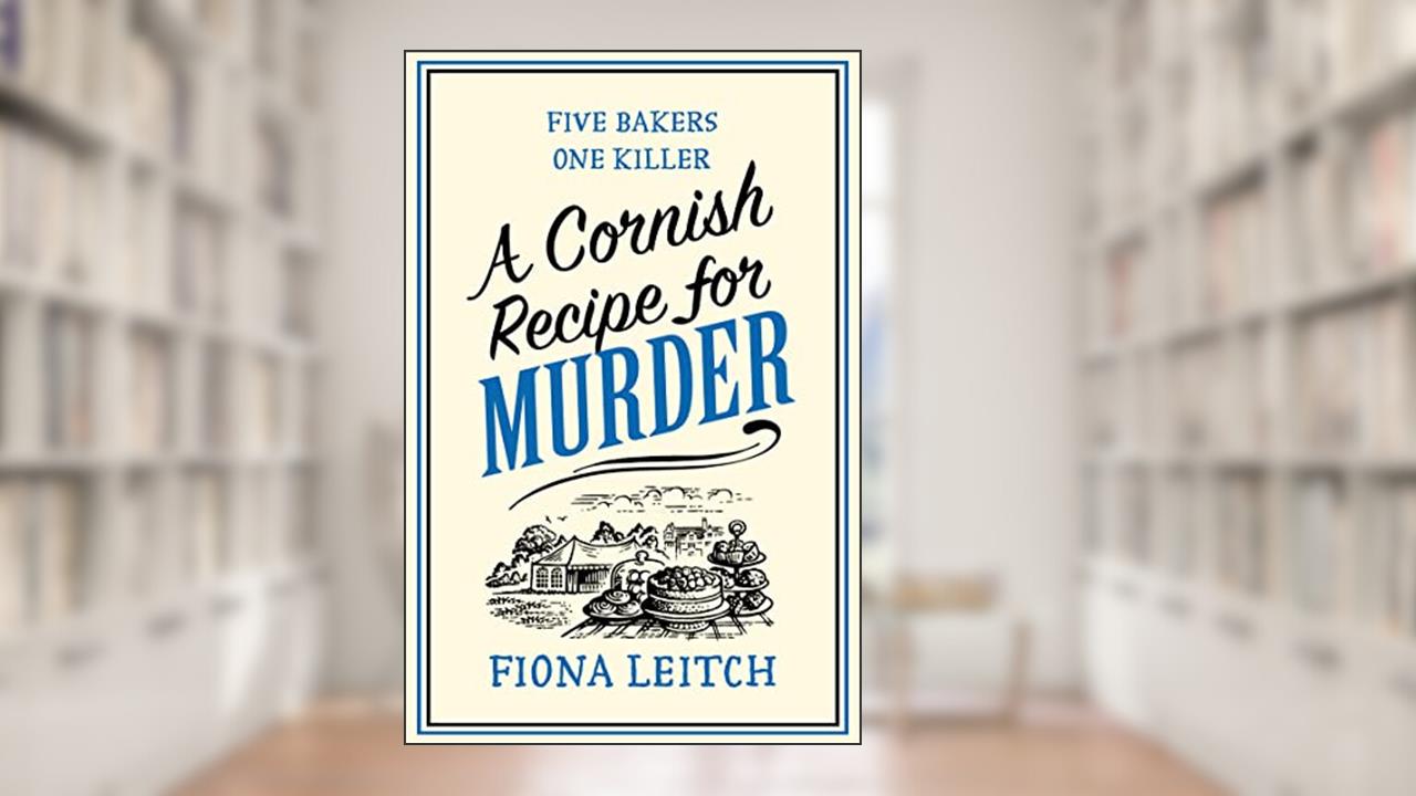 A Cornish Recipe for Murder (A Nosey Parker Cozy Mystery), written by Fiona Leitch