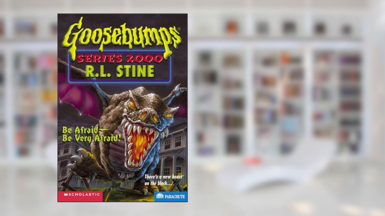 Be Afraid -- Be Very Afraid! (Goosebumps Series 2000, No 20), written by R.L. Stine