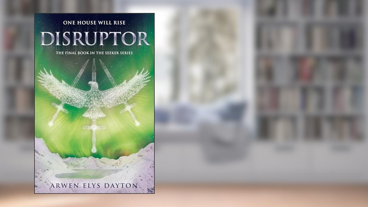 Disruptor (Seeker), written by Arwen Elys Dayton