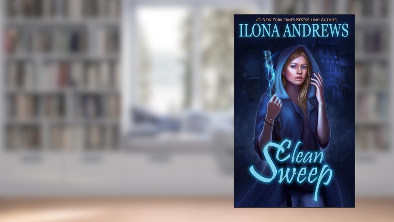 Clean Sweep (Innkeeper Chronicles Book 1), written by Ilona Andrews
